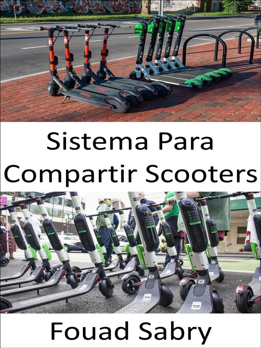 Title details for Sistema Para Compartir Scooters by Fouad Sabry - Available